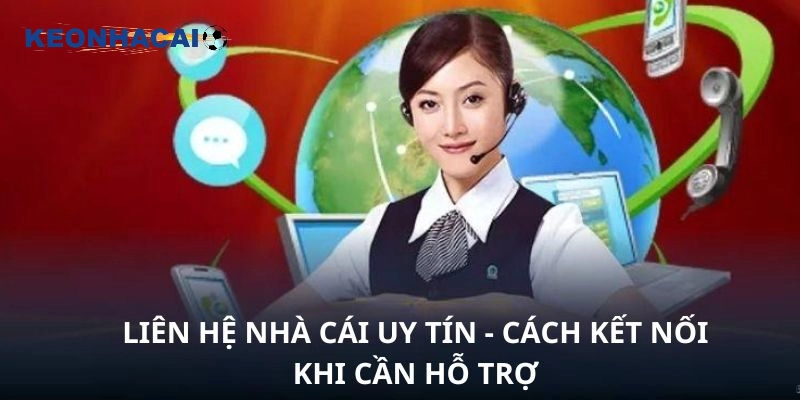 Giới thiệu về liên hệ nhà cái uy tín hiện đại